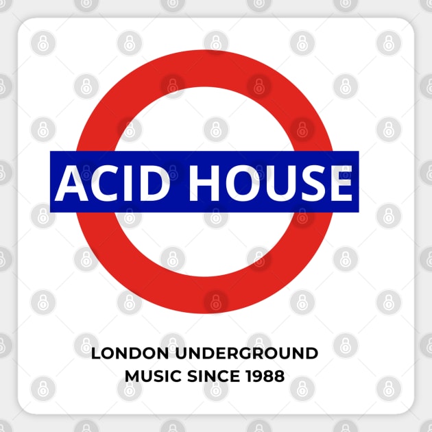 Acid House – London Underground Parody Magnet by Stylecombinator